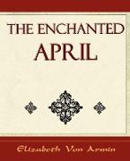 The Enchanted April - Elizabeth Von Armin