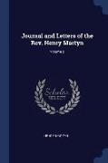 Journal and Letters of the Rev. Henry Martyn, Volume 2