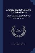 Artificial Dyestuffs Used in the United States: Quantity and Value of Foreign Imports and of Domestic Production During the Fiscal Year 1913-14