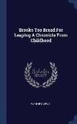 Brooks Too Broad for Leaping a Chronicle from Childhood