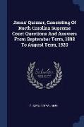 Jones' Quizzer, Consisting of North Carolina Supreme Court Questions and Answers from September Term, 1898 to August Term, 1920