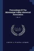 Proceedings of the Mississippi Valley Historical Association, Volume 4