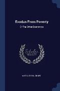 Exodus from Poverty: Or the Other Economics