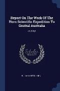 Report on the Work of the Horn Scientific Expedition to Central Australia: Zoology