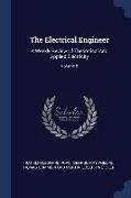 The Electrical Engineer: A Weekly Review of Theoretical and Applied Electricity, Volume 5