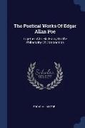 The Poetical Works of Edgar Allan Poe: Together with His Essay on the Philosophy of Composition