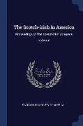 The Scotch-irish In America: Proceedings Of The Scotch-irish Congress, Volume 8