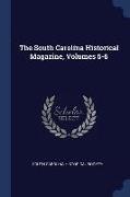 The South Carolina Historical Magazine, Volumes 5-6