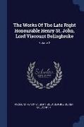 The Works Of The Late Right Honourable Henry St. John, Lord Viscount Bolingbroke, Volume 2