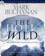 The Holy Wild: Trusting in the Character of God