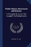 Phallic Objects, Monuments and Remains: Illustrations of the Rise and Development of the Phallic Idea (Sex Worship) and Its Embodiment in Works of Nat