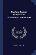 Practical English Composition: For the Second Year of the High School