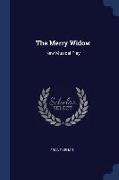 The Merry Widow: New Musical Play