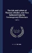 The Life and Letters of Thomas à Becket, now First Gathered From the Contemporary Historians, Volume 2