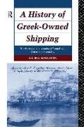 A History of Greek-Owned Shipping