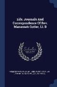 Life, Journals And Correspondence Of Rev. Manasseh Cutler, Ll. D