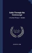 India Through the Stereoscope: A Journey Through Hindustan