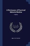 A Dictionary of Practical Materia Medica, Volume 2