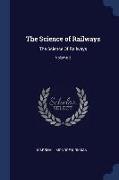 The Science of Railways: The Science of Railways, Volume 2