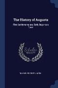 The History of Augusta: First Settlements and Early Days as a Town