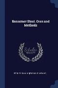 Bessemer Steel. Ores and Methods