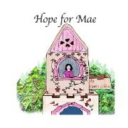 Hope for Mae