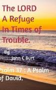 The Lord a Refuge in Times of Trouble