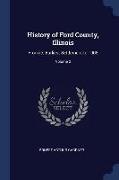 History of Ford County, Illinois: From Its Earliest Settlement to 1908, Volume 2