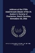 Address at the 175th Anniversary Dinner of the St. Andrew's Society of Charleston, South Carolina, November 30, 1904