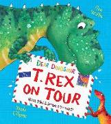 Dear Dinosaur: T. Rex on Tour: With Real Letters to Read!