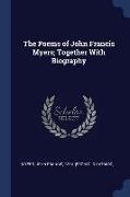 The Poems of John Francis Myers, Together with Biography