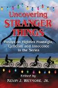 Uncovering Stranger Things