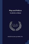 Play and Politics: Recollections of Malaya