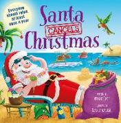 Santa Cancels Christmas: A Hilarious Holiday Storybook