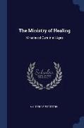 The Ministry of Healing: Miracles of Cure in All Ages