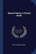 Samuel Daniel, a Critical Study