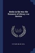 Books in the War, The Romance of Library War Service