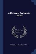 A History of Banking in Canada