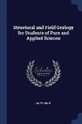 Structural and Field Geology for Students of Pure and Applied Science