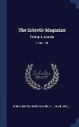 The Eclectic Magazine: Foreign Literature, Volume 36