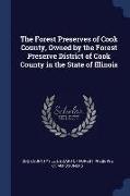 The Forest Preserves of Cook County, Owned by the Forest Preserve District of Cook County in the State of Illinois
