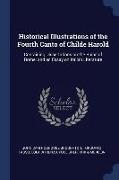 Historical Illustrations of the Fourth Canto of Childe Harold: Containing Dissertations on the Ruins of Rome, And an Essay on Italian Literature