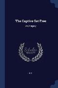 The Captive Set Free: An Allegory