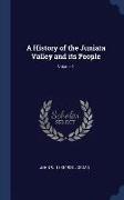 A History of the Juniata Valley and its People, Volume 1