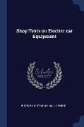 Shop Tests on Electric Car Equipment