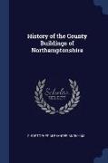 History of the County Buildings of Northamptonshire