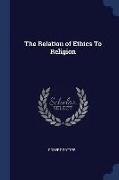 The Relation of Ethics to Religion