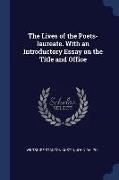 The Lives of the Poets-Laureate. with an Introductory Essay on the Title and Office