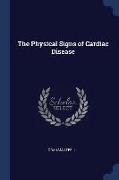 The Physical Signs of Cardiac Disease