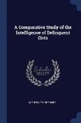 A Comparative Study of the Intelligence of Delinquent Girls